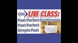 AE 326 - Live Class: Past Perfect Vs Simple Past Vs Past Perfect Continuous