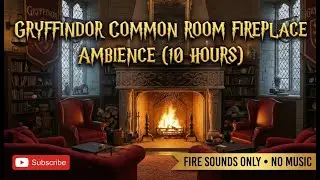 Gryffindor Common Room Fireplace Ambience (10 Hours) | Fire Sounds Only | No Music