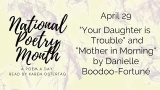 National Poetry Month:  Two Poems by Danielle Boodoo-Fortun&eacute;