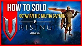 V Rising Solo Boss Guide - Octavian the Militia Captain