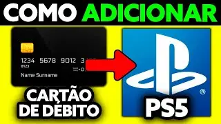 Como Adicionar Cartao de D&eacute;bito no PS5 (2025) - Passo a Passo