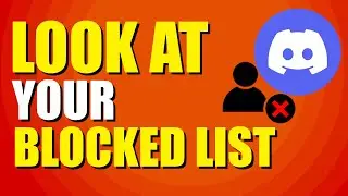 How To Look At Your Blocked List On Discord (Quick & Easy)