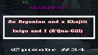 Skyrim SE - A'Qua-Gill - Episode 34 - Jhunal Temple, a blood dragon and Frostveil.