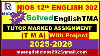 2025-26 TMA || 12TH NIOS | TMA OF ENGLISH (302) || SOLVED TMA || TUTOR MARKED ASSIGNMENT || 2026 ||