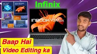 Low Budget Under ₹24,999🤑Infinix Inbook Y3 Max Video Editing Information