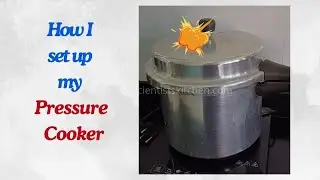 How I set my Pressure Cooker