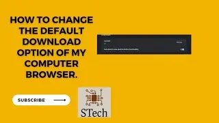 How To Change Your Download Options In Chrome