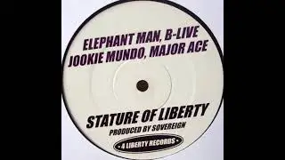 elephant man feat major ace and b live and and jookie mundo stature of liberty (Sovereign) (DIGITAL)