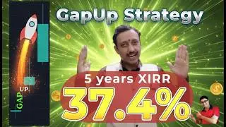This GapUp strategy gave 37% Annual XIRR in 5 years