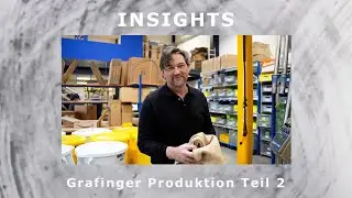 Insights - Führung durch die Grafinger Produktion Teil 2