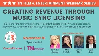 Tennessee Film & Entertainment Webinar: Creating Revenue through Music Sync Licensing
