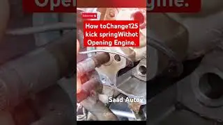 How to Change125 kick spring Without Opening Engine ! #shorts #125bike #saadautos