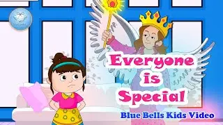 Everyone Is Special | Stories for kids | Ch-01 | Moral Value  - 2 | Blue Bells Kids Video