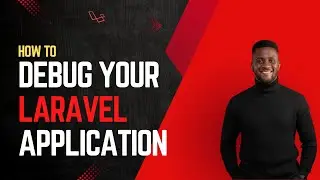 How to debug your Laravel App