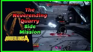 Borderlands 4: Side Mission The Neverending Quarry