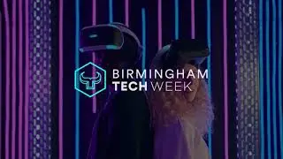Birmingham Tech Week 2024 - Official Launch