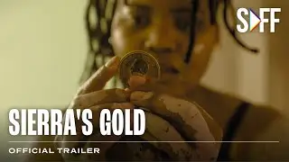 Sierra's Gold Trailer | South African Film Festival