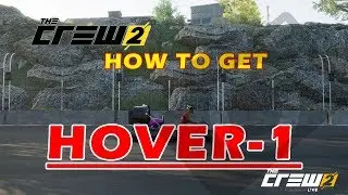 The Crew 2 - How to Get Hover-1 Photo