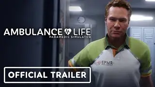 Ambulance Life: A Paramedic Simulator - Official Launch Trailer