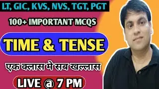 TIME AND TENSE || MAHAMAIRATHAN || TGT, PGT, KVS , LT, GIC, NVS,  EMRS, BPSC TRE 4,