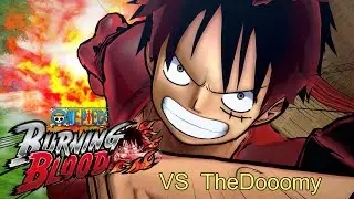 One Piece: Burning Blood (PS4) VS  TheDooomy!!