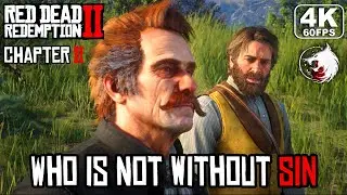 Red Dead Redemption 2 4K UHD walkthrough Who is Not without Sin gameplay