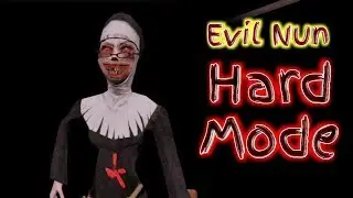 Evil Nun Version 1.7.11 In Hard Mode