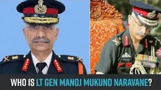 biography of  General Manoj mukund narvane | chief of army sttaf mm narvane