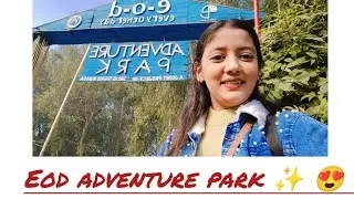 Eod Adventure park ✨️ 📍Mayur vihar #eodpark #eodadventurepark #newvlog #adventuretime #youtube #like