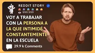 Voy a trabajar con la persona a la que intimidé constantemente en la escuela