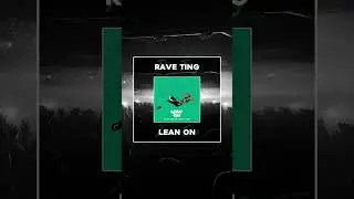 JAYBOX v Major Lazer -  RAVE TING x LEAN ON // MASHUP #electrobass