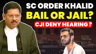 SC GRANTED BAIL OR JAIL TO UMAR KHALID? WHY CJI DENY HEARINNG? #supremecourtofindia #umarkhalid