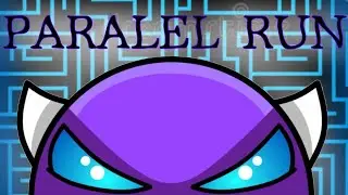 PARALEL RUN 100% || (easy demon by Dhafin) || Nemix GD