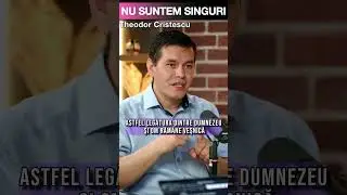 Nu suntem singuri - Theodor Cristescu - #biblia , #dumnezeu , #credință , #mantuire