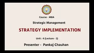 Strategic Management  |Strategy Implementation Resource Allocation| Projects and Procedural Issues|