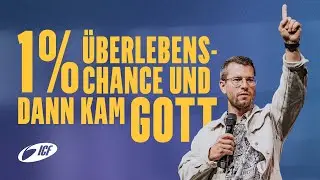 1% Überlebenschance und dann kam Gott | Tobias Schwegler | ICF Zürich