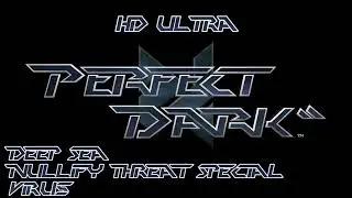 Perfect Dark (Stereo): Deep Sea: Nullify Threat Special: Virus! HD