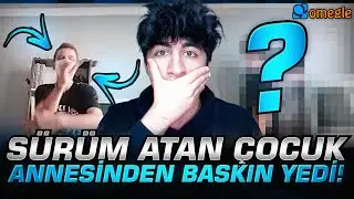 SÜRÜM ATAN ÇOCUK ANNESİNDEN BASKIN YEDİ! 😱 - OMEGLE