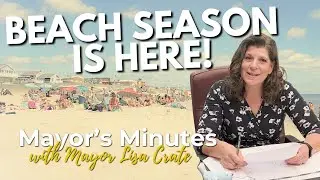 Mayor's Minutes - Beaches Opening for Season