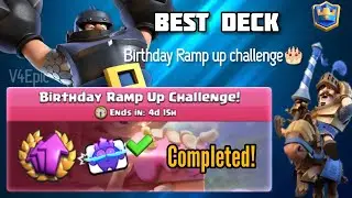 Best Deck for Birthday Ramp Up Challenge🎂Completed!Easy wins😉(ClashRoyale)