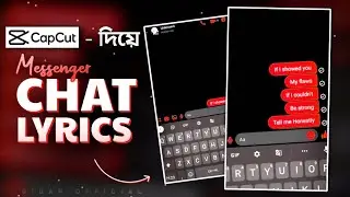 Messenger Chat Lyrics Video Editing in Capcut || Capcut Bangla tutorial || Didar Official