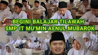 Belajar Tilawah di SMP IT KH. Mu'min Aenul Mubarok