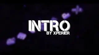 Intro #26 // Xperier (Me)