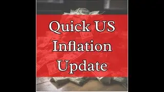Quick US Inflation Update