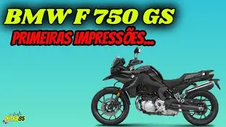 BMW F 750GS - Primeiras impress&otilde;es e MINHA opini&atilde;o! #bmwf750gs