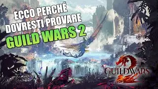 GUILD WARS 2 is one of the BEST MMORPGs even in 2025