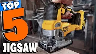 Top 5 Best Jigsaws Review In 2024