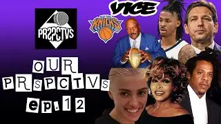 #OurPRSPCTVS 12 - Vice & Motherboard, Jay-Z to Open a Casino, Ron Desantis Twitter Space & More