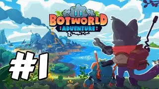 Botworld Adventure - 1 - 