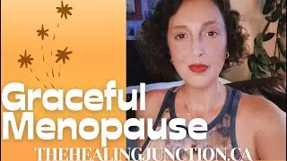 Moving through Menopause with Grace 🌸